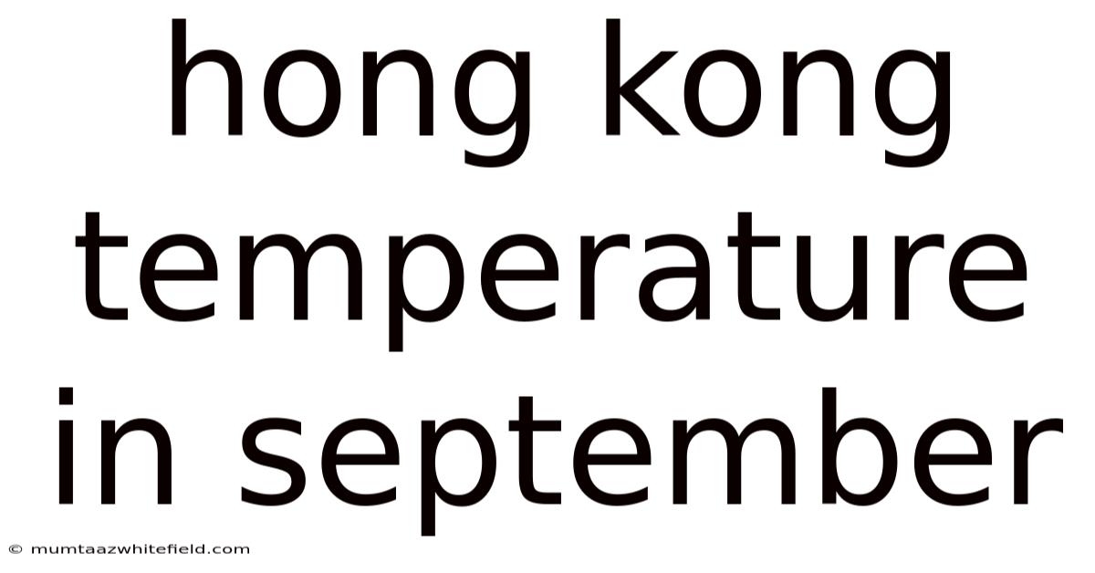 Hong Kong Temperature In September