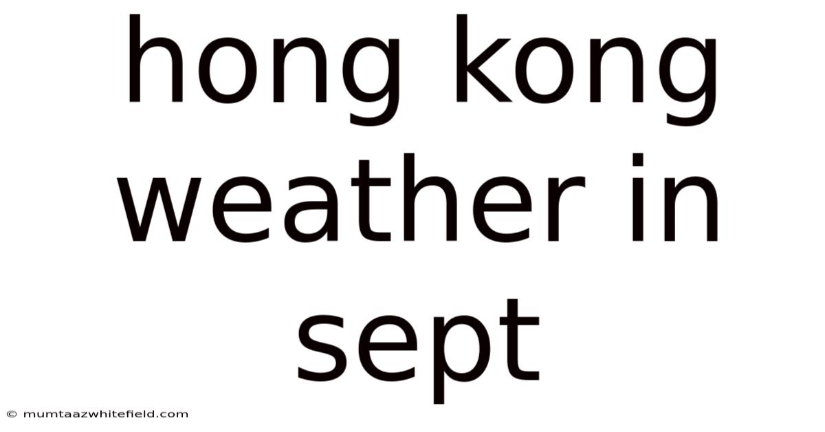 Hong Kong Weather In Sept