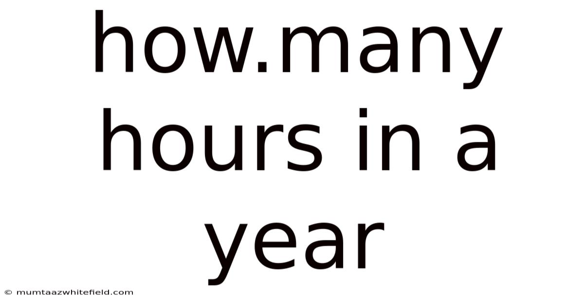 How.many Hours In A Year