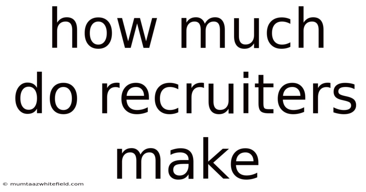 How Much Do Recruiters Make