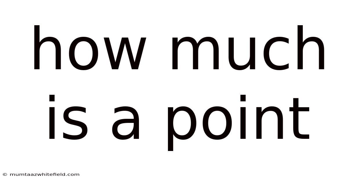 How Much Is A Point