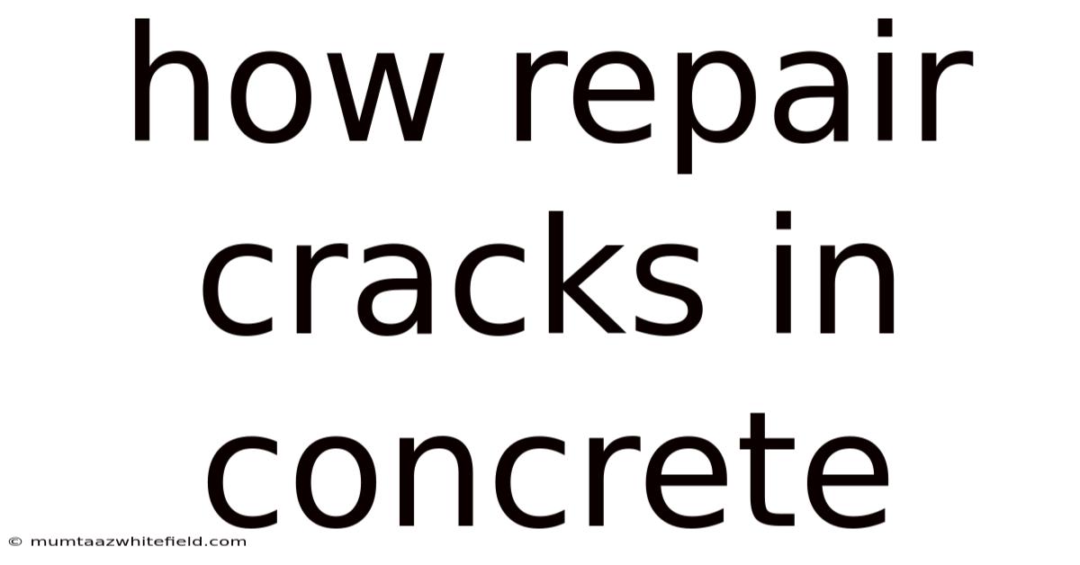 How Repair Cracks In Concrete