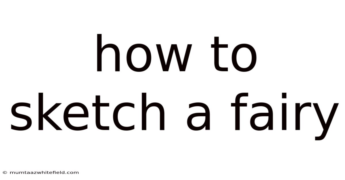How To Sketch A Fairy