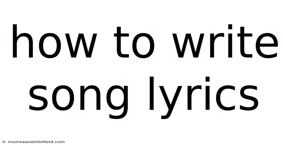 How To Write Song Lyrics