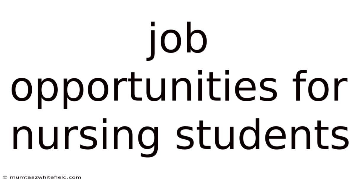 Job Opportunities For Nursing Students
