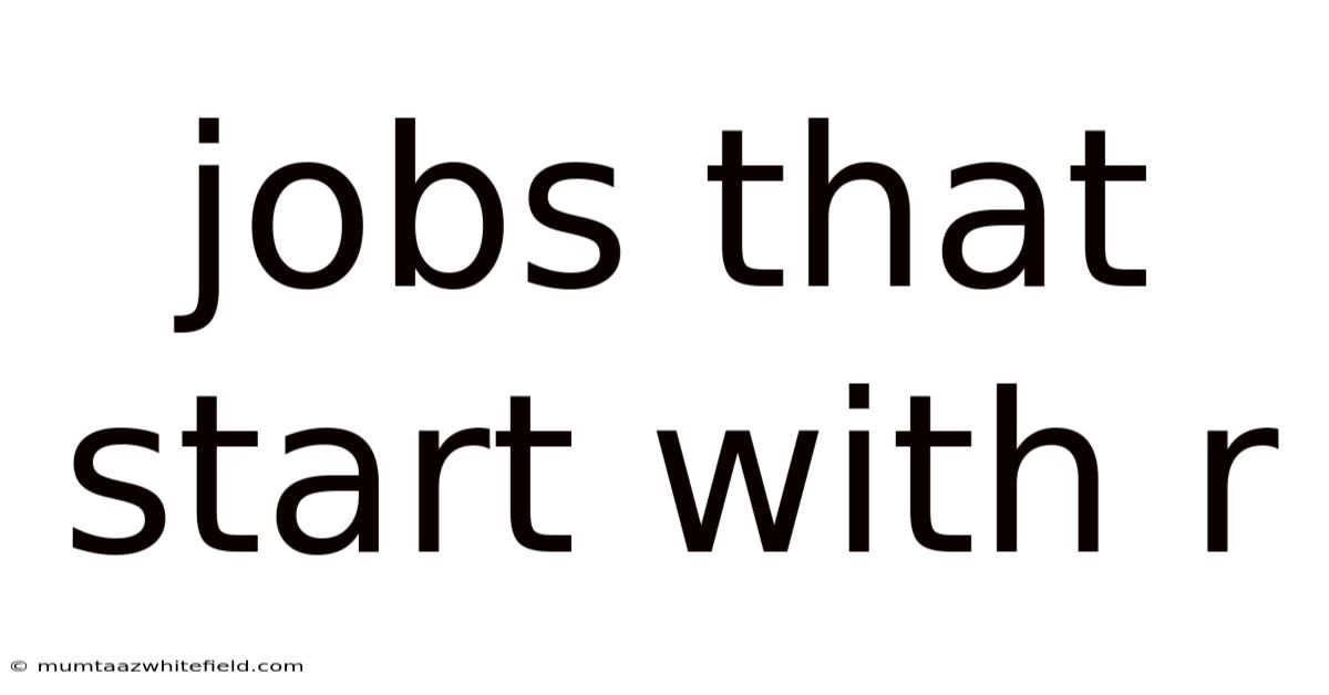 Jobs That Start With R