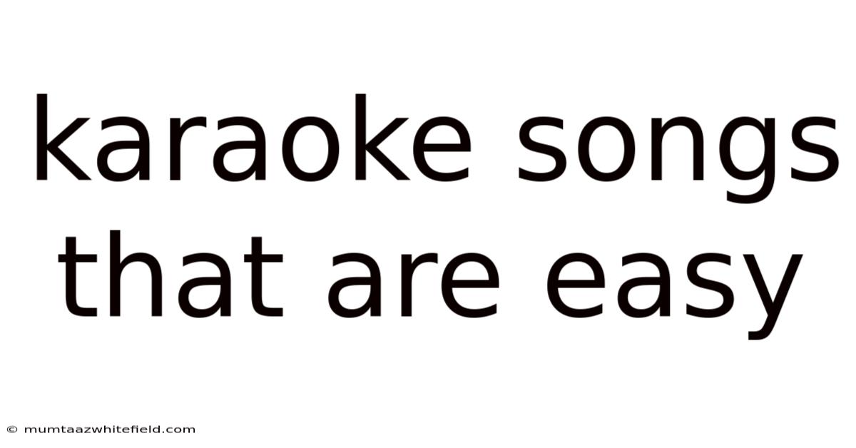 Karaoke Songs That Are Easy