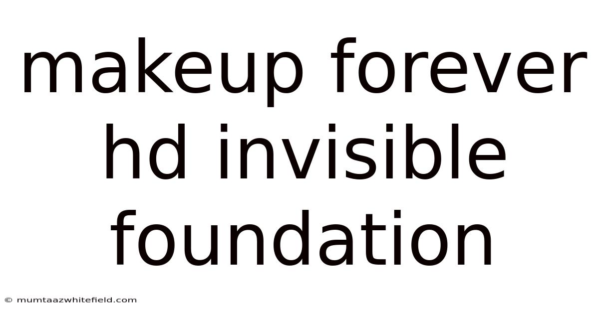 Makeup Forever Hd Invisible Foundation