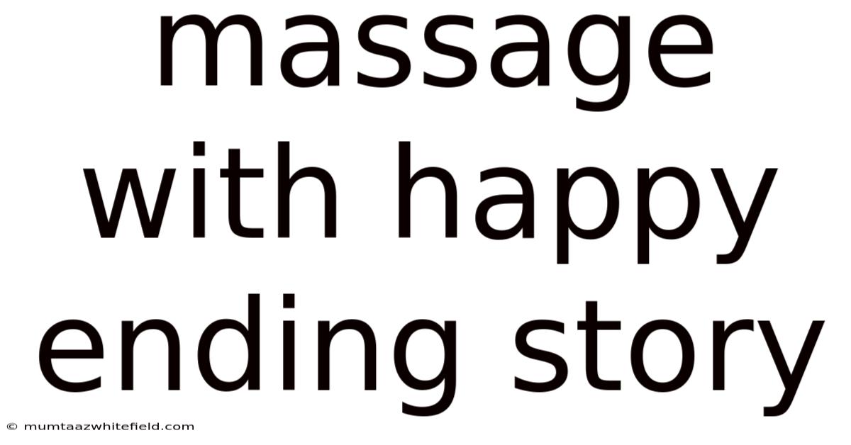 Massage With Happy Ending Story