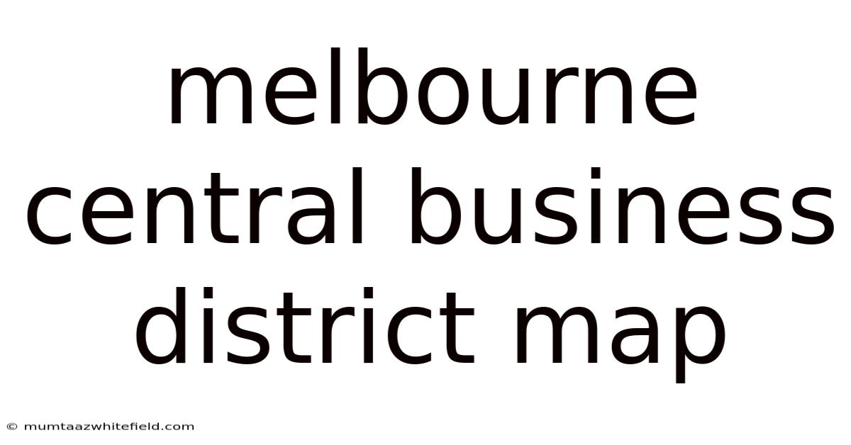 Melbourne Central Business District Map