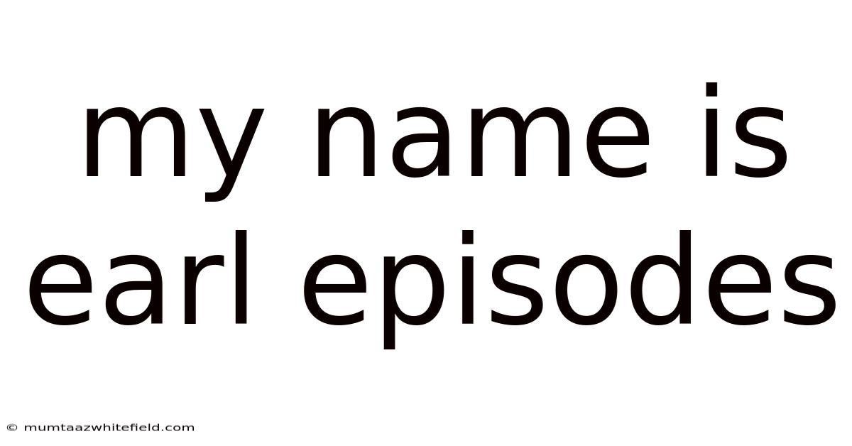 My Name Is Earl Episodes
