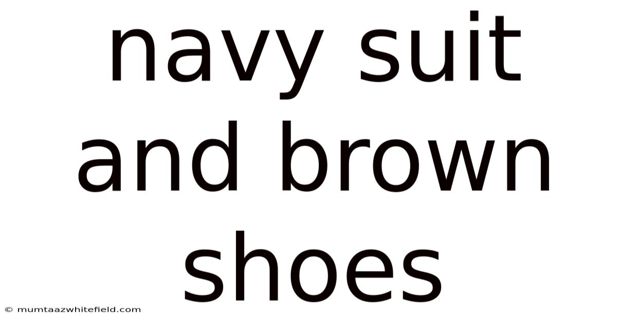 Navy Suit And Brown Shoes