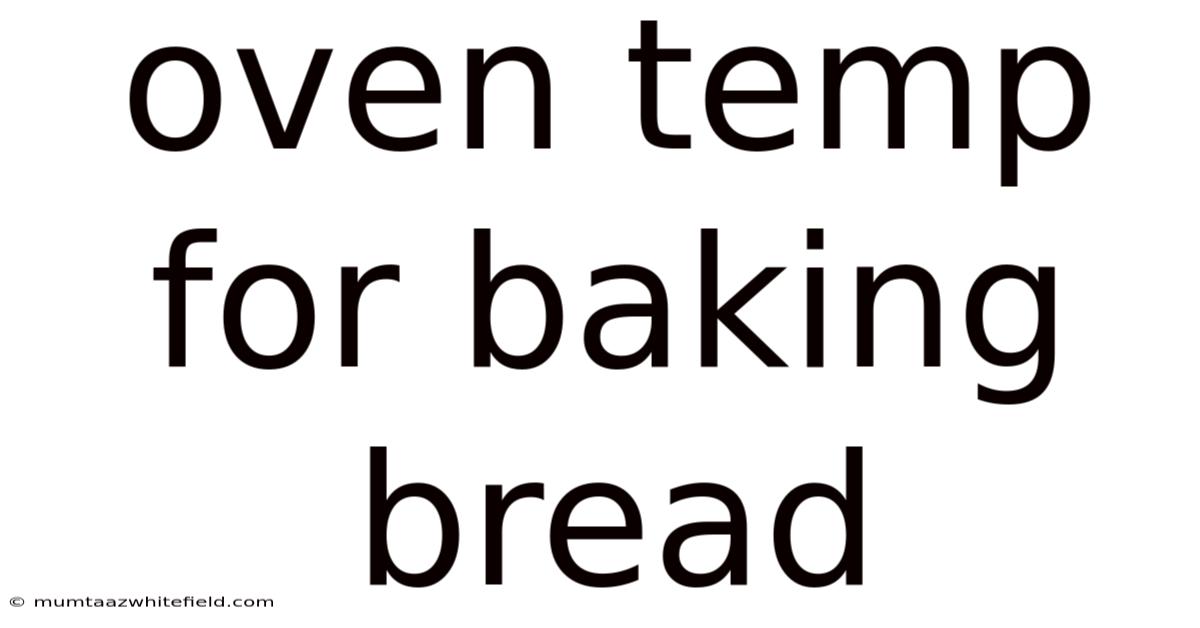 Oven Temp For Baking Bread