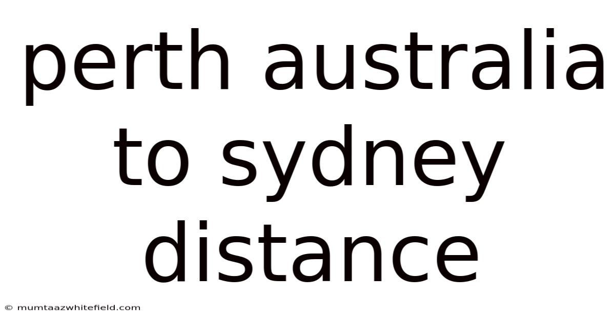 Perth Australia To Sydney Distance