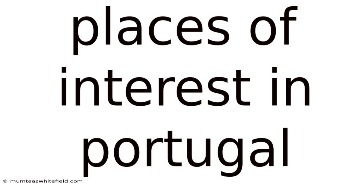 Places Of Interest In Portugal