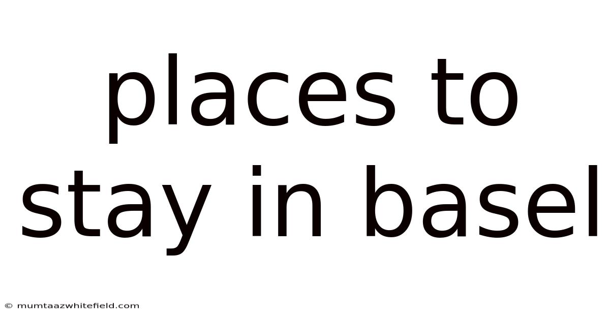 Places To Stay In Basel