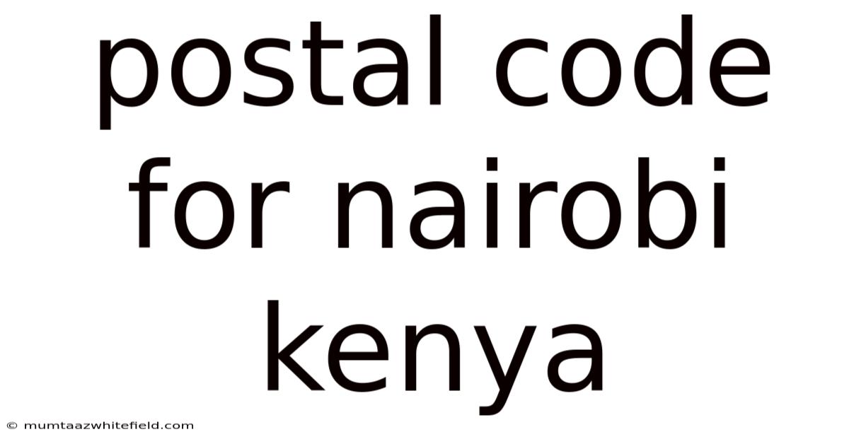 Postal Code For Nairobi Kenya
