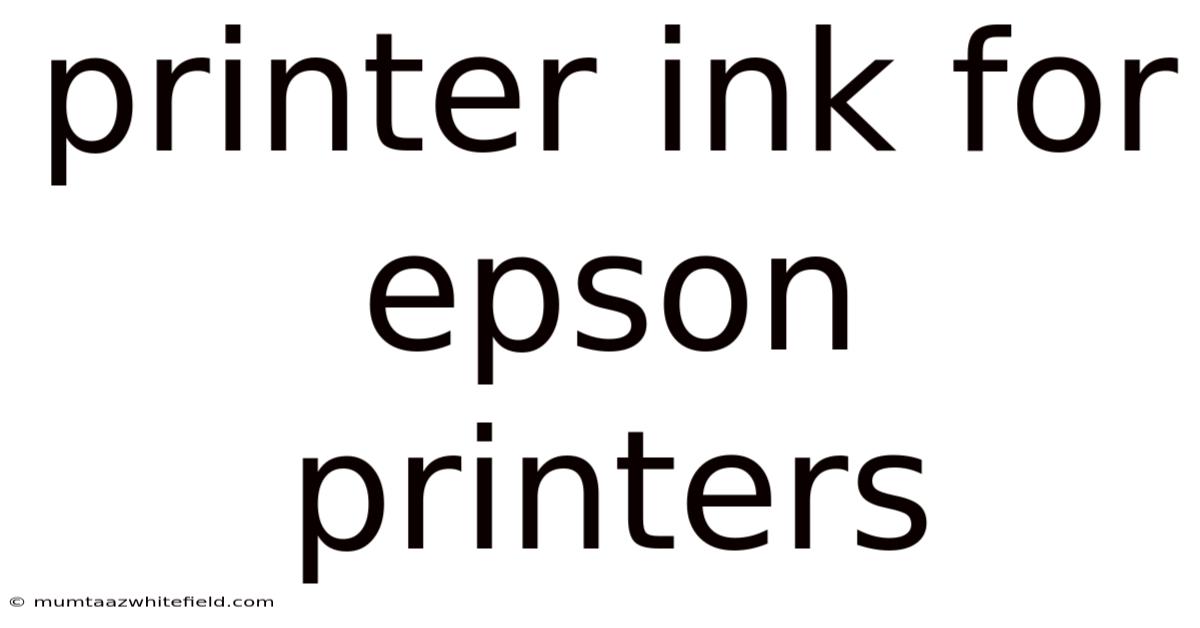 Printer Ink For Epson Printers