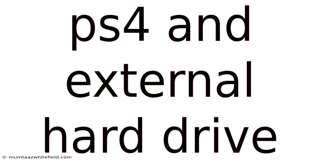 Ps4 And External Hard Drive