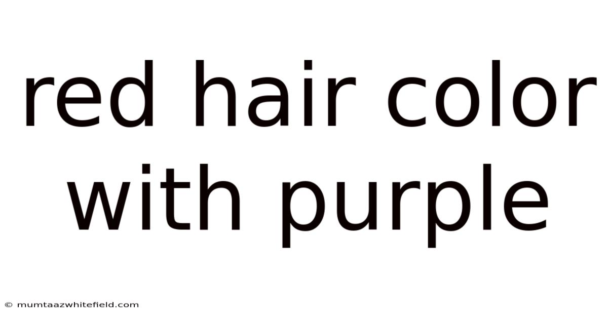 Red Hair Color With Purple