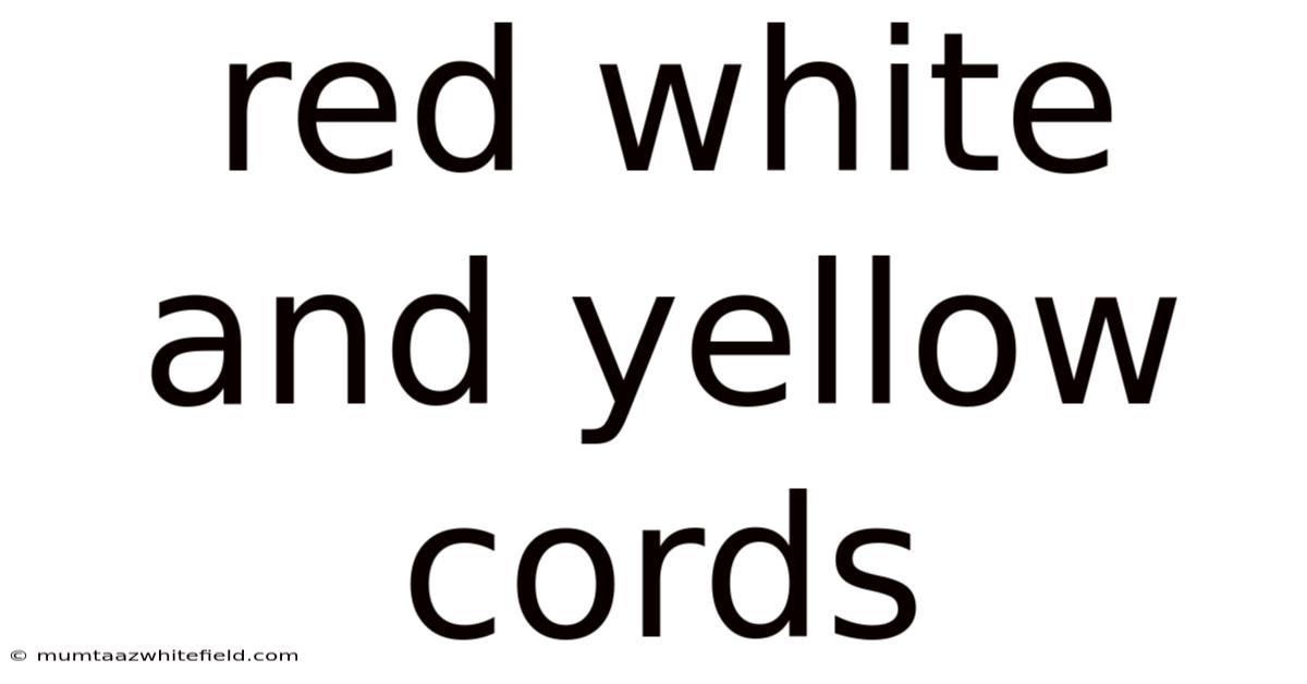 Red White And Yellow Cords