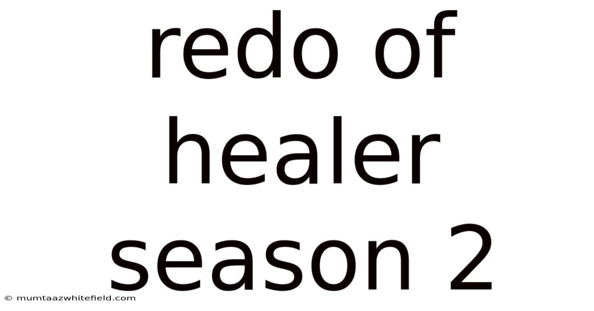 Redo Of Healer Season 2