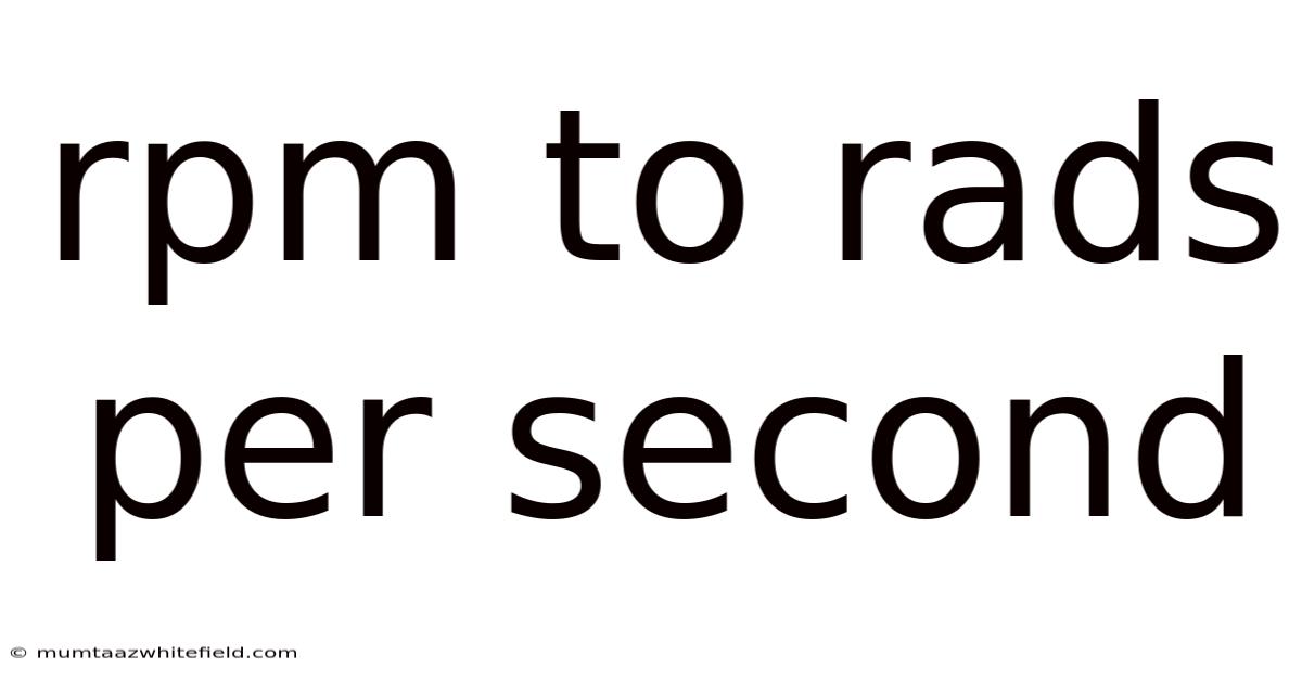 Rpm To Rads Per Second