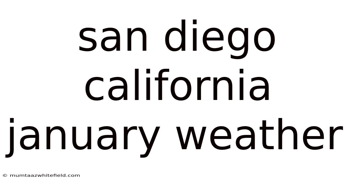 San Diego California January Weather