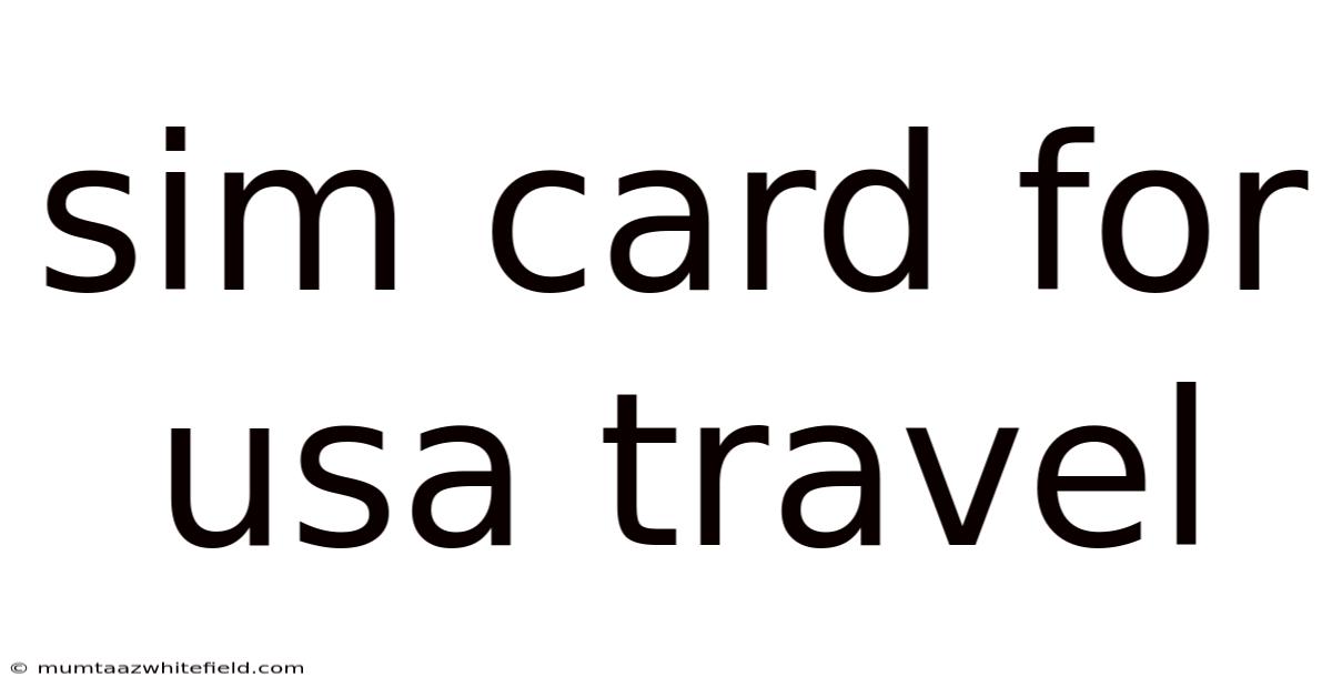 Sim Card For Usa Travel