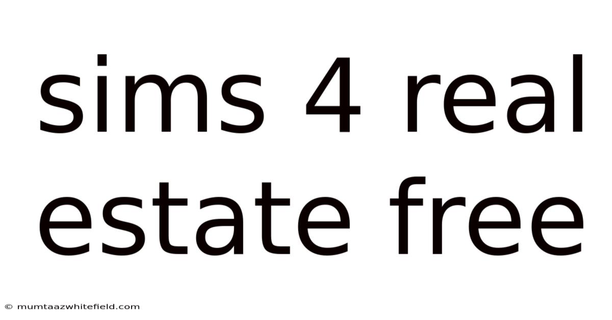Sims 4 Real Estate Free