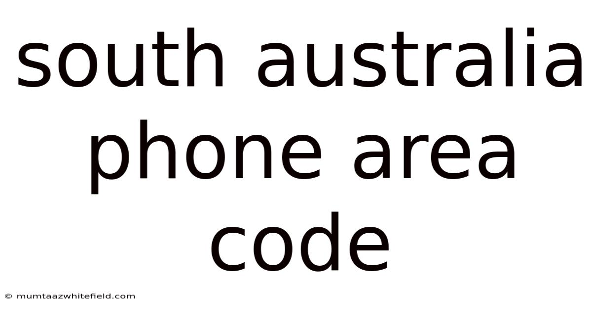 South Australia Phone Area Code