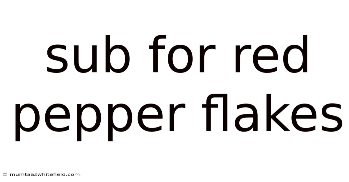 Sub For Red Pepper Flakes