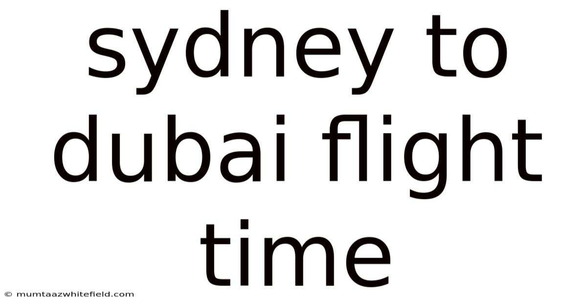 Sydney To Dubai Flight Time