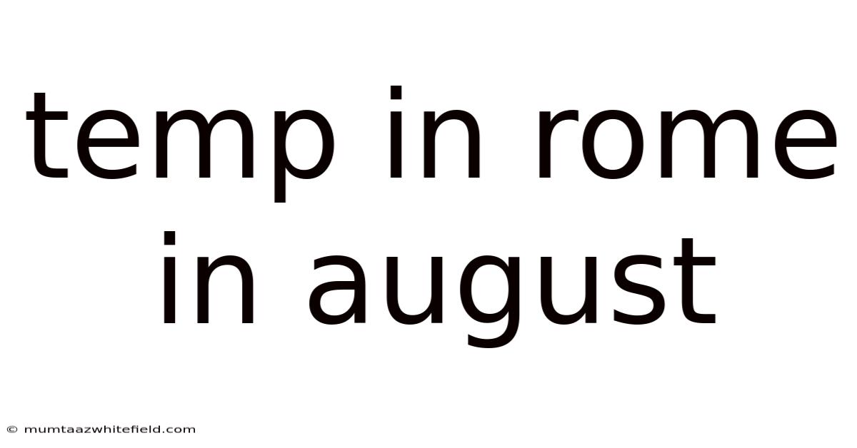 Temp In Rome In August