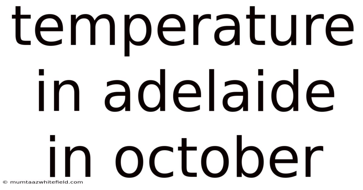 Temperature In Adelaide In October
