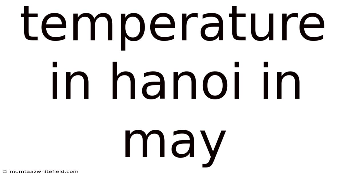 Temperature In Hanoi In May