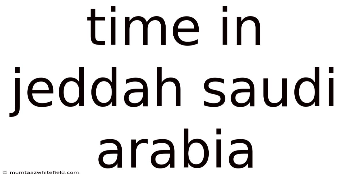 Time In Jeddah Saudi Arabia