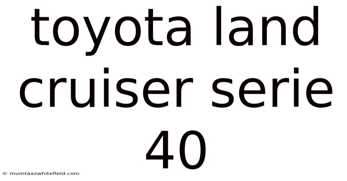 Toyota Land Cruiser Serie 40