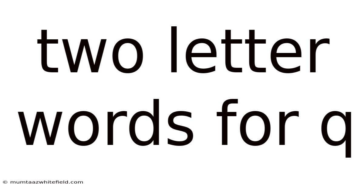 Two Letter Words For Q