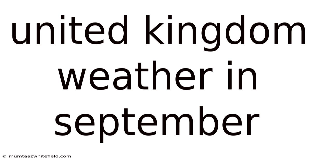 United Kingdom Weather In September
