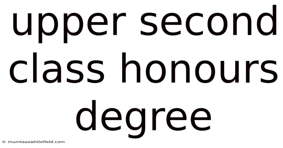 Upper Second Class Honours Degree