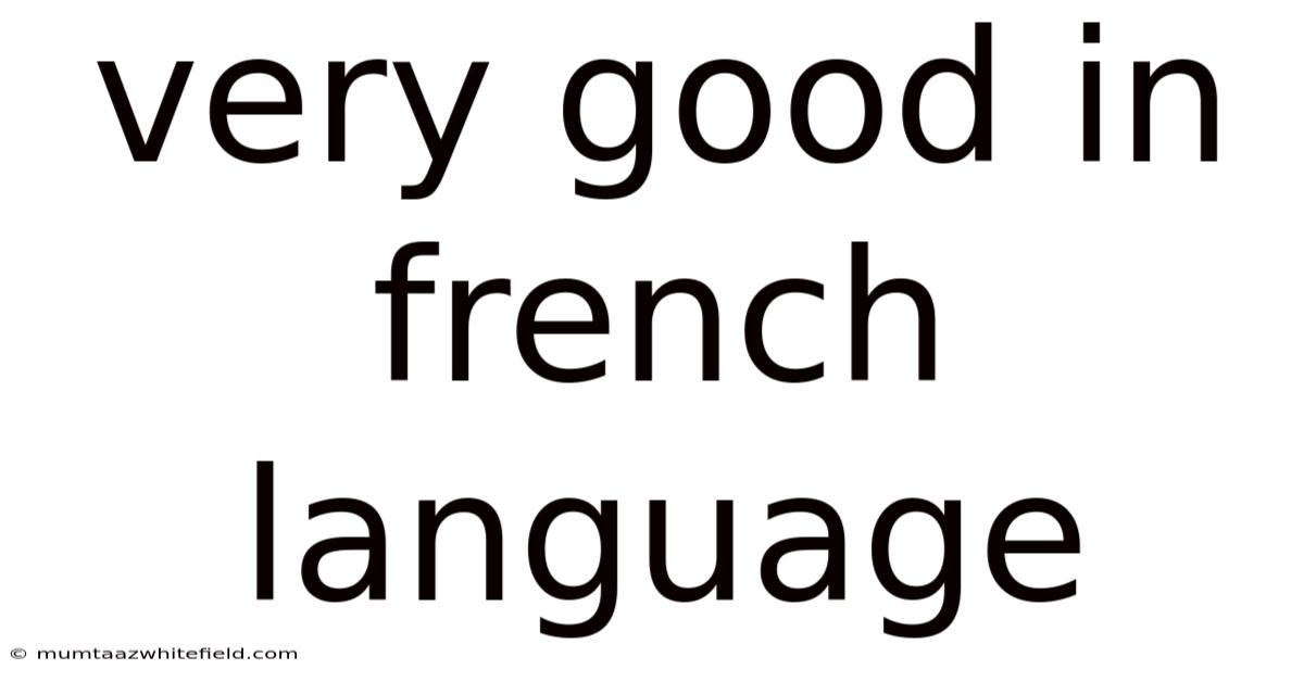 Very Good In French Language