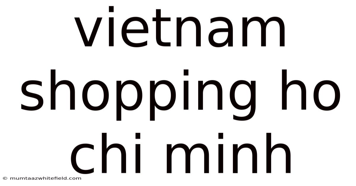 Vietnam Shopping Ho Chi Minh