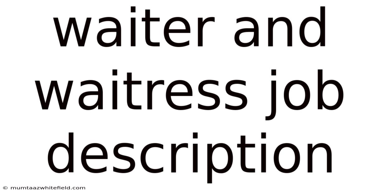 Waiter And Waitress Job Description
