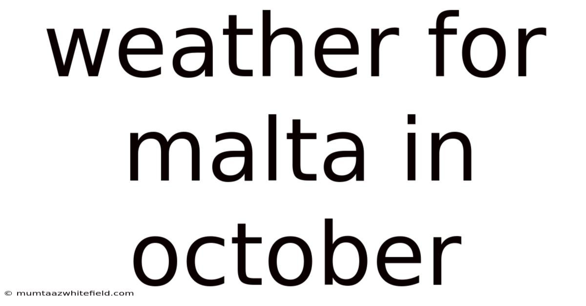 Weather For Malta In October
