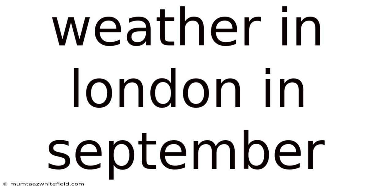 Weather In London In September