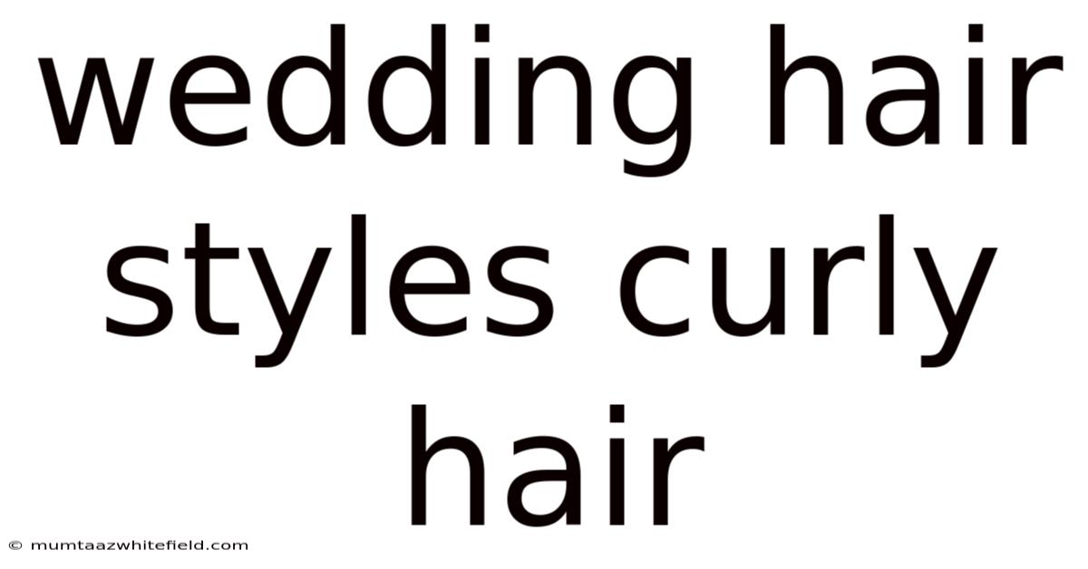 Wedding Hair Styles Curly Hair
