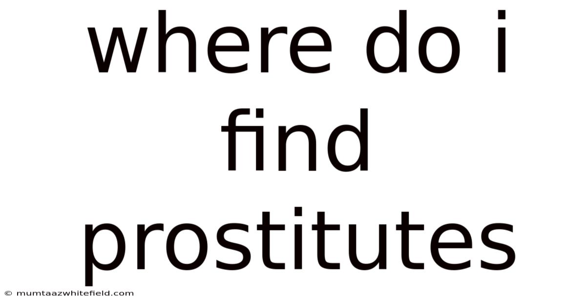 Where Do I Find Prostitutes