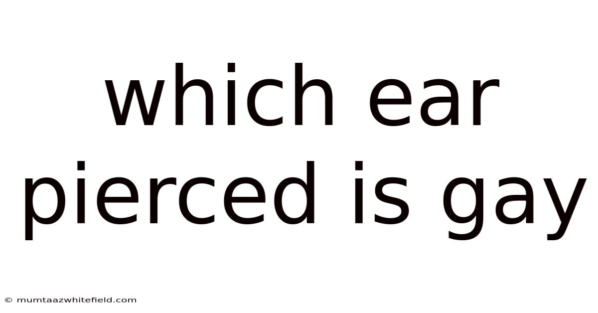 Which Ear Pierced Is Gay