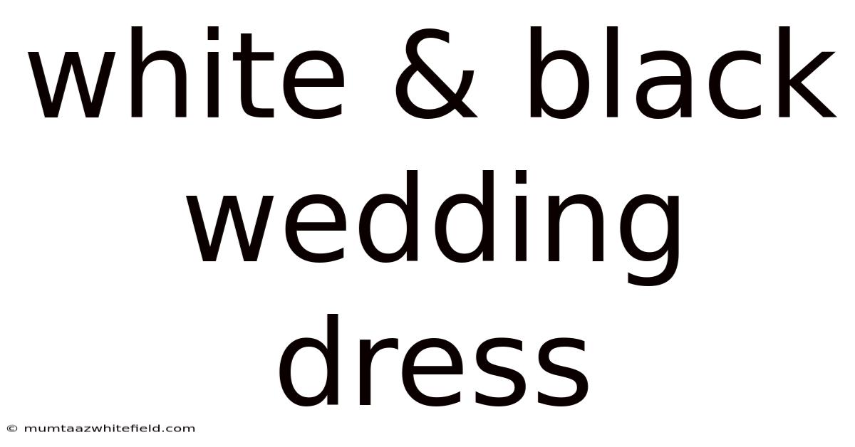 White & Black Wedding Dress